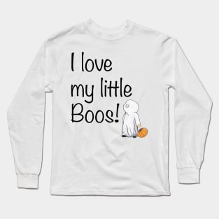 I Love My Little Boos Long Sleeve T-Shirt